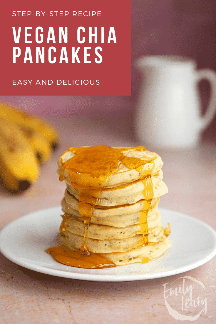 A stack of vegan chia pancakes on a small white plate, drizzled with golden syrup. Caption reads: Step-by-step recipe. Vegan chia pancakes.  Easy and delicious.