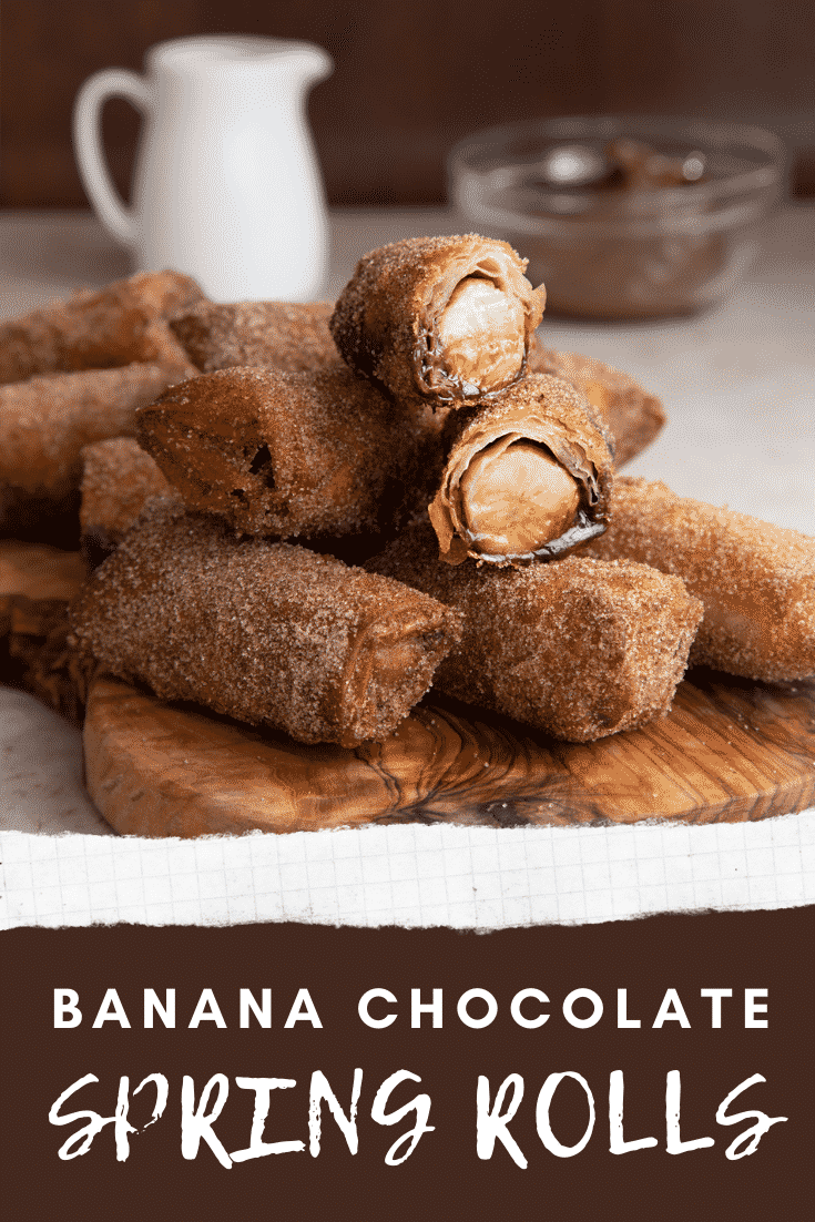 An image of the banana chocolate spring rolls with text at the bottom describing the image for Pinterest.