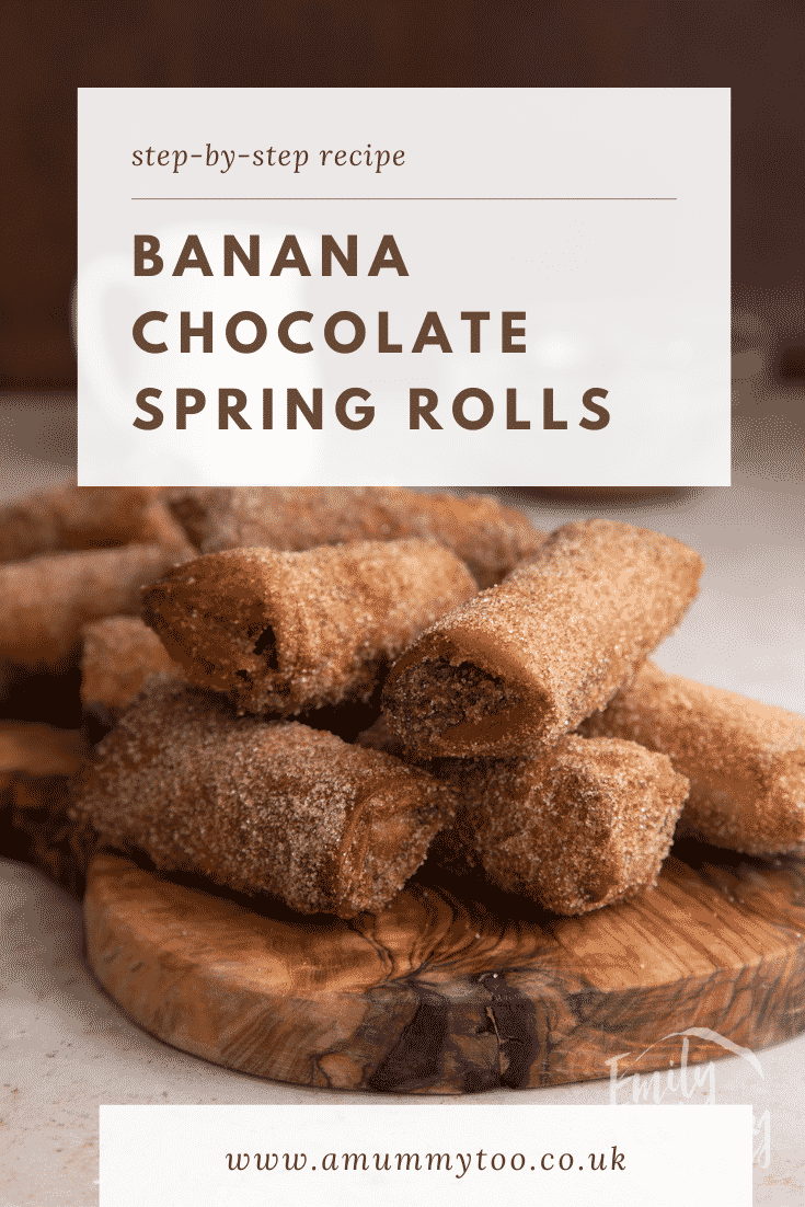 An image of the banana chocolate spring rolls with text at the top describing the image for Pinterest.