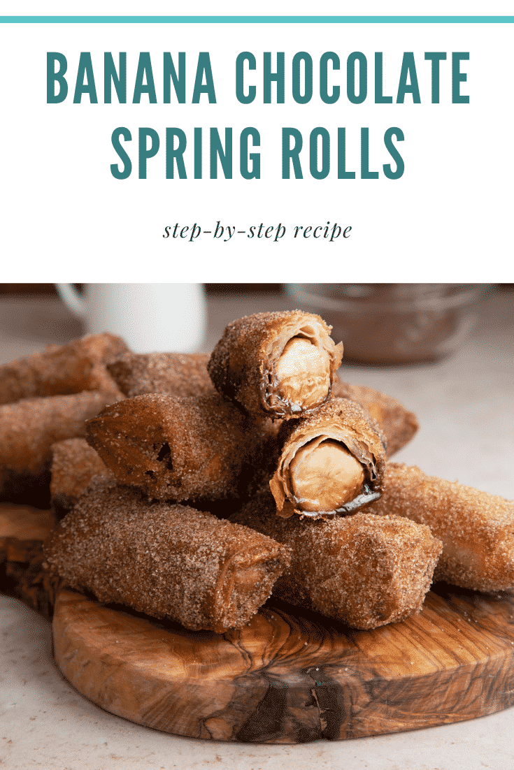 An image of the banana chocolate spring rolls with text at the top describing the image for Pinterest.