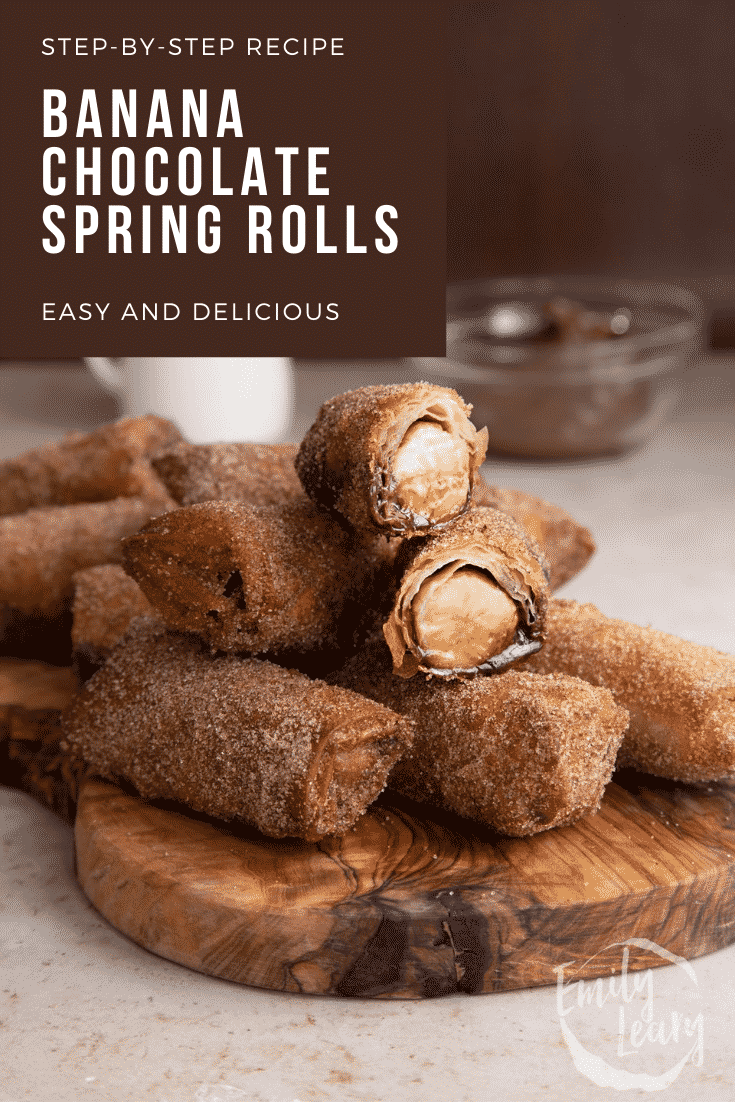 An image of the banana chocolate spring rolls with text at the top describing the image for Pinterest.