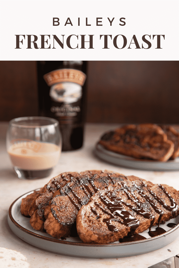 Baileys French toast image with text at the top describing the image for Pinterest.