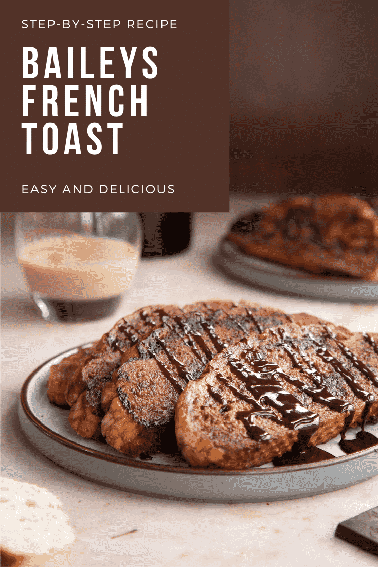 Baileys French toast image with text at the top describing the image for Pinterest.