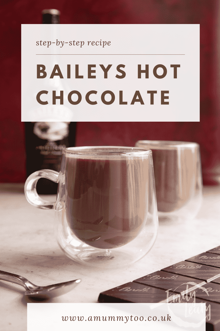 Two mugs of a rich Baileys hot chocolate recipe, topped with whipped cream and chocolate shavings. Caption reads: Step-by-step recipe. Baileys hot chocolate.