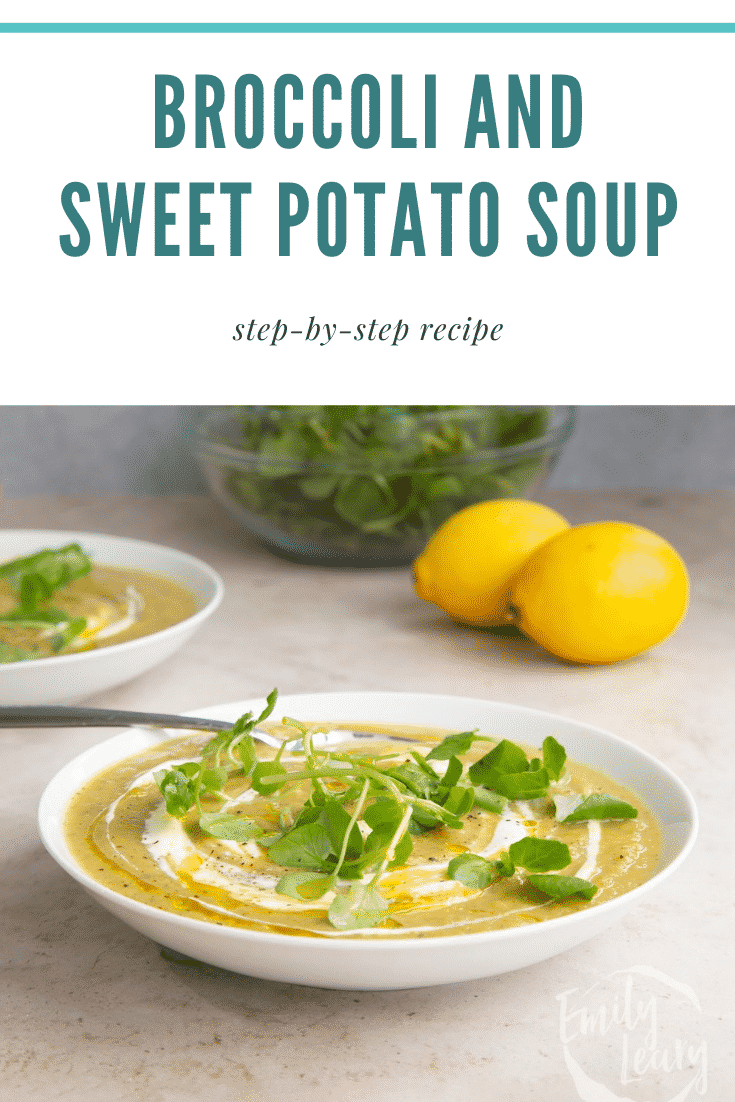 Pinterest image for the broccoli and sweet potato soup with text at the top of the image describing it for Pinterest.