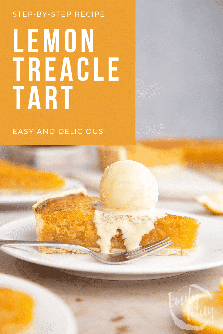Side on shot of the lemon treacle tart with a scoop of ice cream on top with text at the top of the image describing the image for Pinterest.