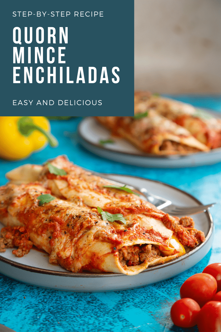 Quorn mince enchiladas served on a grey plate with a fork. Caption reads: Step-by-step recipe. Quorn mince enchiladas. Easy and delicious.
