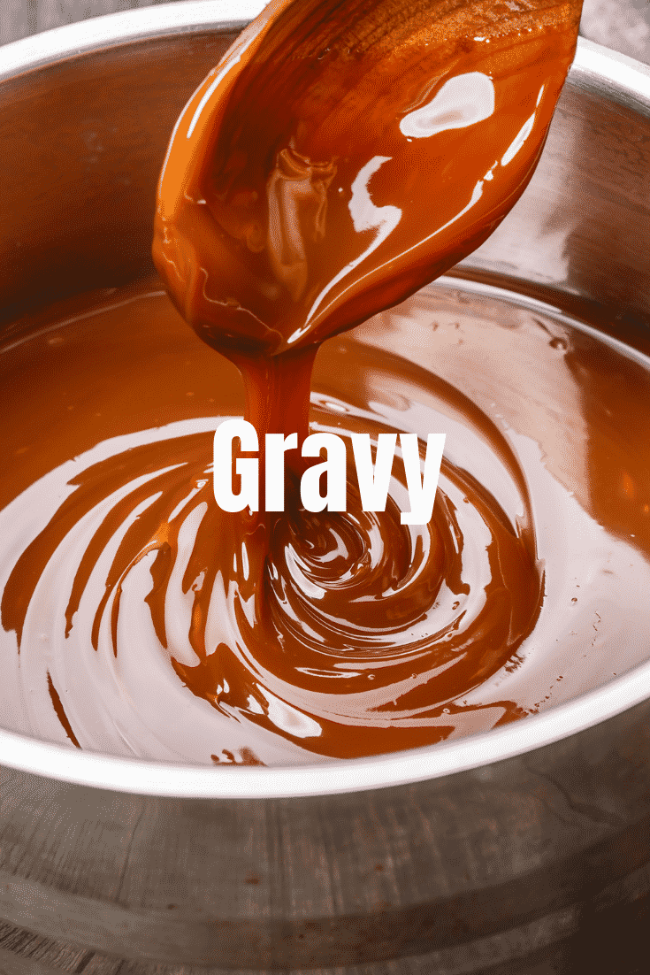 Close up shot of a large gravy bowl with text ontop that says 'gravy'.