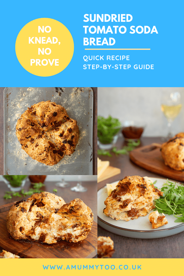 Collage of sundried tomato soda bread on a baking tray, board or plate. Caption reads: No knead, no prove. Sundried tomato soda bread. Quick recipe. Step-by-step guide.