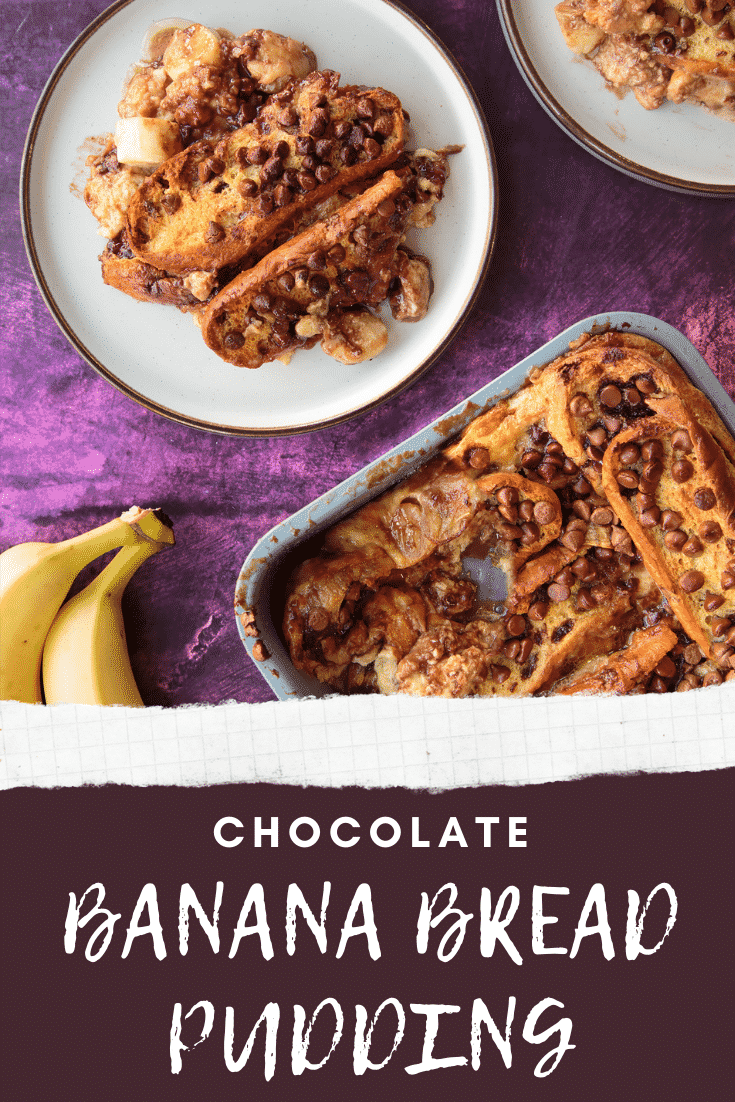 Pinterest image for the chocolate banana bread pudding with text at the top.d