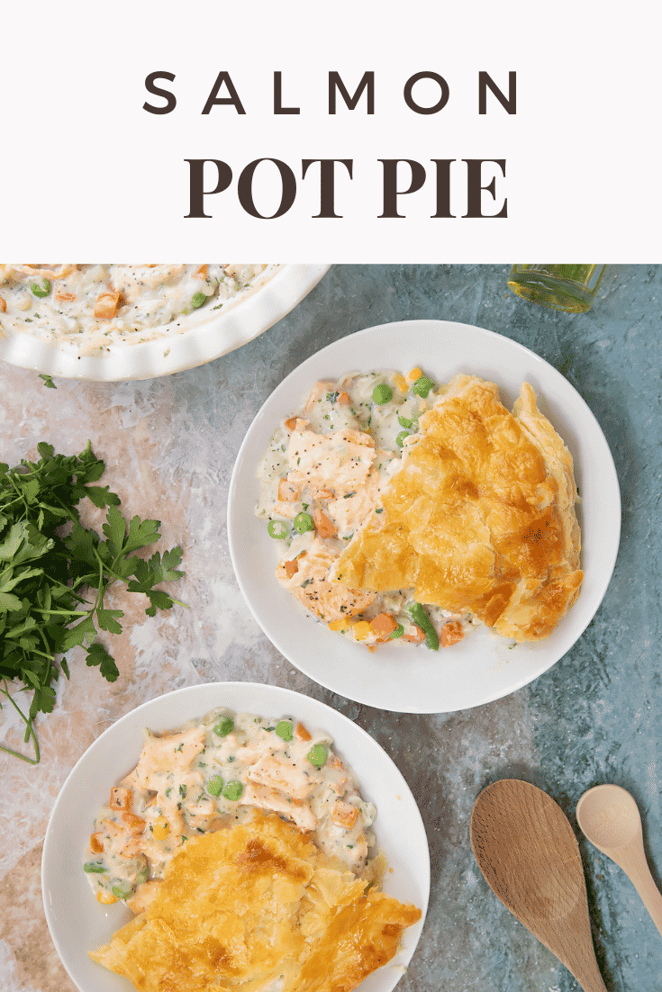 Pinterest image for the salmon pot pie.