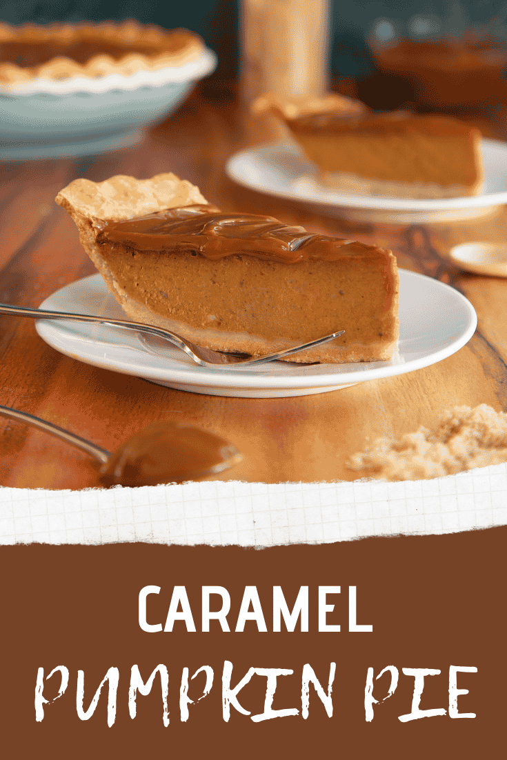 Pinterest image for the caramel pumpkin pie.